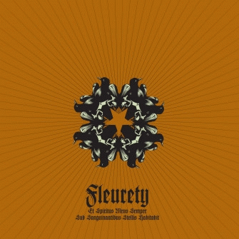 Fleurety : Et Spiritus Meus Semper Sub Sanguinantibus Stellis Habitabit